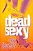 Dead Sexy