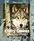 Crafty Canines: Coyotes, Fo...