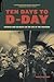 Ten Days to D-Day by David  Stafford