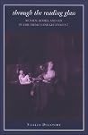 Through the Reading Glass: Women, Books, and Sex in the French Enlightenment (Feminist Criticism Theory) Through the Reading Glass: Women, Books, and Sex in the French Enlightenment (Feminist Criticism Theory)
