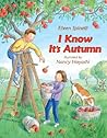 I Know It's Autumn by Eileen Spinelli