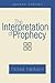 The Interpretation of Proph...
