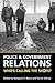 Police and Government Relations: Who's Calling the Shots?