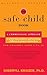 The Safe Child Book: A Comm...