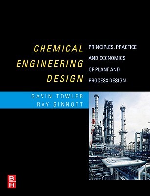 Chemical Engineering Design: Principles, Practice and Economics of Plant and Process Design (Hardcover)