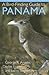 A Bird-Finding Guide to Panama