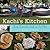 Kachi's Kitchen: Family Favorites from Kerala and Tamil Nadu