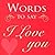 Words to Say I Love You