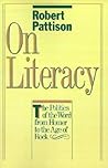 On Literacy: The Politics of the Word from Homer to the Age of Rock (Galaxy Books)