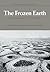 The Frozen Earth: Fundamentals of Geocryology (Studies in Polar Research)