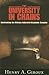 The University in Chains: Confronting the Military-Industrial-Academic Complex (Racial Imagination)