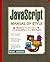 JavaScript 2.1 Manual of Style by Marc Johnson