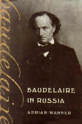 Baudelaire in Russia (Hardcover)