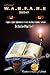 Spiritual Warfare 2009 A.D.: Weapons Against Righteousness Forever Attacking Revelatory Existence. Do You See What I See?