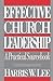 Effective Church Leadership: A Practical Sourcebook