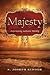 Majesty: Experiencing Authe...