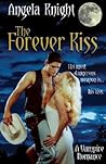 The Forever Kiss