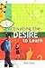 Activating the Desire to Learn