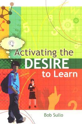 Activating the Desire to Learn (Paperback)