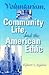Voluntarism, Community Life, and the American Ethic (Philanthropic and Nonprofit Studies)