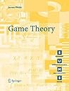 Game Theory: Decisions, Interaction and Evolution (Springer Undergraduate Mathematics Series)
