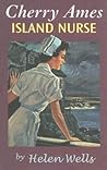 Cherry Ames, Island Nurse (Cherry Ames, #21) Cherry Ames, Island Nurse (Cherry Ames, #21)