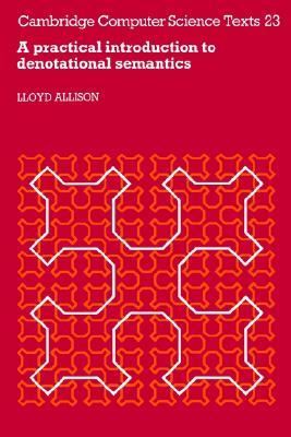 A Practical Introduction to Denotational Semantics (Cambridge Computer Science Texts, Series Number 23) (Volume 0)