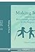 Making It Work Educating the Blind/Visually Impaired Student in the Regular School (A volume in Critical Concerns in Blindness) (Critical Concerns in Blindness)