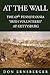 At The Wall : The 69th Pennsylvania at Gettysburg: The 69th Pennsylvania at Gettysburg