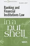 Banking and Financial Institutions Law in a Nutshell