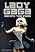 Lady Gaga: Behind The Fame