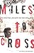 Miles to Cross: A Spiritual...