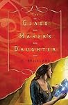 The Glass Maker's Daughter