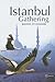 Istanbul Gathering