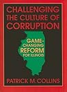 Challenging the Culture of Corruption by Patrick M. Collins