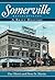 Somerville, Massachusetts:: A Brief History