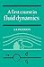 A First Course in Fluid Dynamics