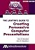 The Lawyer's Guide to Creating Persuasive Computer Presentations, Second Edition
