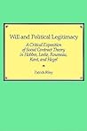Will and Political Legitimacy: A Critical Exposition of Social Contract Theory in Hobbes, Locke, Rousseau, Kant, and Hegel