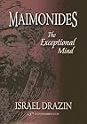 Maimonides: The Exceptional Mind Maimonides: The Exceptional Mind