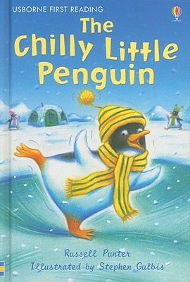The Chilly Little Penguin (Usborne First Reading Level 2)