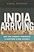 India Arriving by Rafiq Dossani