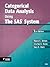Categorical Data Analysis Using the SAS System