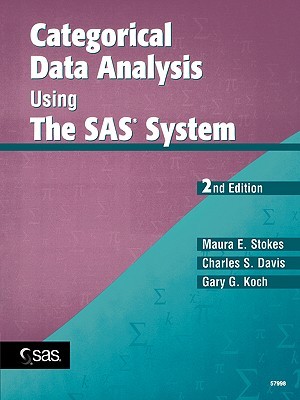 Categorical Data Analysis Using the SAS System (Paperback)