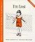 I'm Lost (Children’s Problem Solving Series)