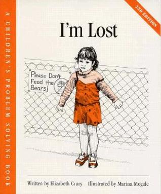 I'm Lost (Children’s Problem Solving Series)