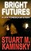 Bright Futures: A Lew Fonesca Mystery (Thorndike Press Large Print Mystery Series)