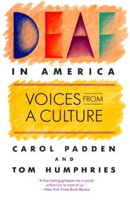 Deaf in America: Voices from a Culture (Paperback)