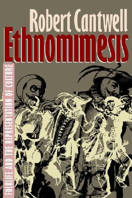 Ethnomimesis: Folklife and the Representation of Culture (Paperback)
