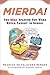 Mierda!: The Real Spanish You Were Never Taught in School